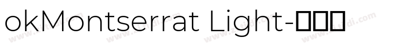 okMontserrat Light字体转换